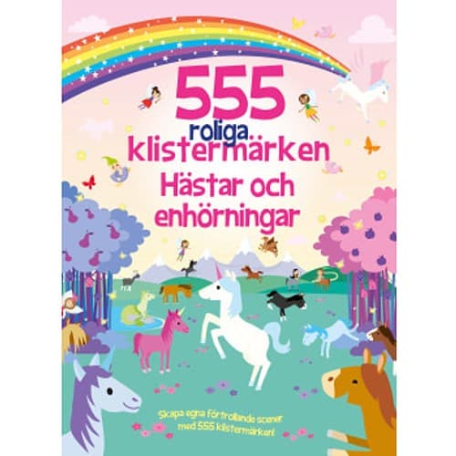 555 roliga klistermärken. Hästar och enhörningar